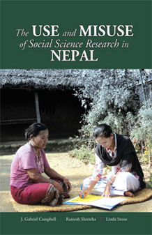 The Use and Misuse of Social Science Research in Nepal - J. Gabriel Campbell, Ramesh Shrestha, Linda Stone - Nepal
